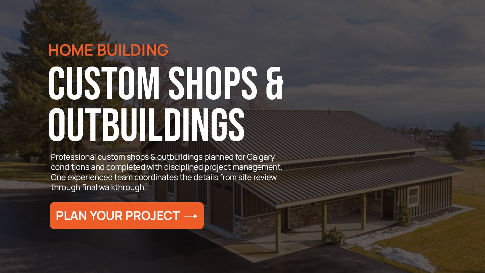 Custom Shops & Outbuildings project in Calgary